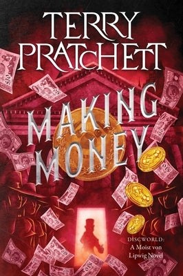 Paperback copy of "Making Money," a Discworld novel by Terry Pratchett, published by Harper Perennial, shown with cover art.
