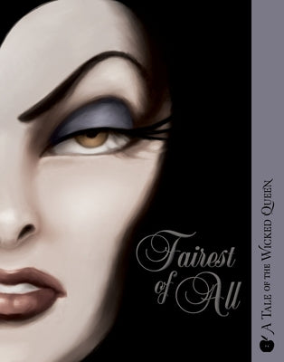 Paperback of "Fairest of All: A Tale of the Wicked Queen" by Disney, featuring a cover illustration of the evil queen.