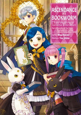 Paperback of Ascendance of a Bookworm Part 4 Volume 6 light novel by Jnc, showing the front cover with artwork and title.