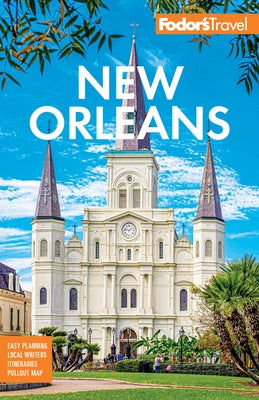 Fodor's New Orleans Paperback Fodor's Travel Publications