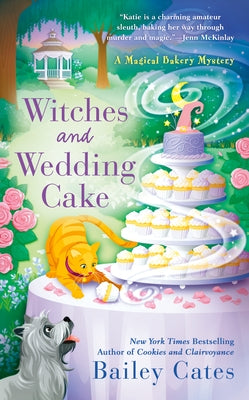 Witches and Wedding Cake by Cates, Bailey