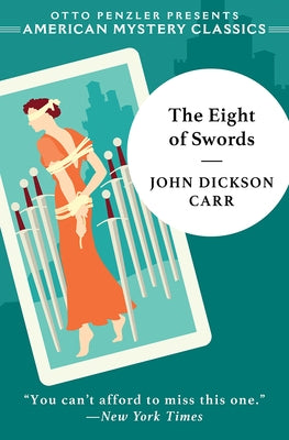 The Eight of Swords: A Dr. Gideon Fell Mystery Paperback American Mystery Classics