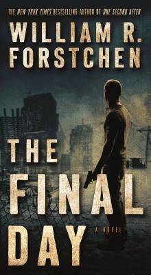 Mass market paperbound of "The Final Day: A John Matherson Novel" by Forge, featuring a cover image with book title and author.