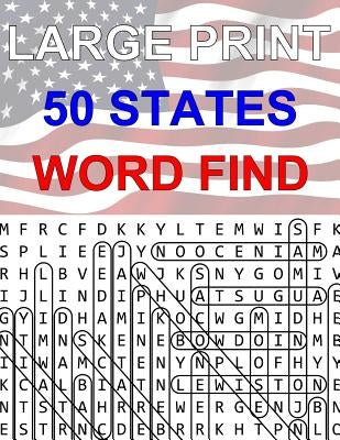 50 States Large Print Word Find: Easy to Read Themed Word Search Puzzle Book by Lil Book Club