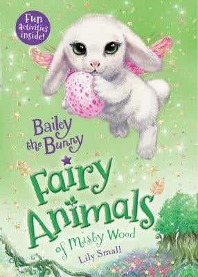 Paperback cover of Bailey the Bunny from Fairy Animals of Misty Wood series by Henry Holt & Company featuring a whimsical bunny illustration.