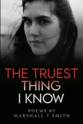The Truest Thing I Know Paperback Vanguard Press