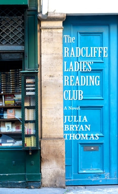 The Radcliffe Ladies' Reading Club by Thomas, Julia Bryan