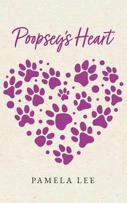 Poopsey's Heart Paperback Palmetto Publishing