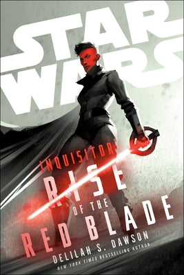 Paperback of Star Wars: Inquisitor: Rise of the Red Blade by Random House Worlds, featuring cover art with Star Wars characters.