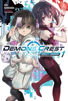 Demons' Crest, Vol. 1 (Light Novel): Reality Erosion Volume 1 Paperback Yen on