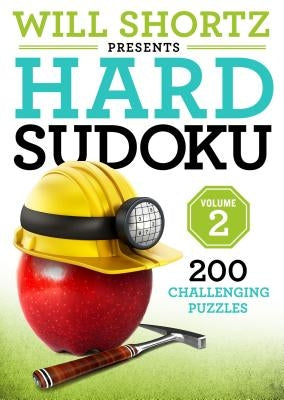 Paperback Sudoku book titled Will Shortz Presents Hard Sudoku Volume 2 with 200 challenging puzzles from St. Martin's Griffin.