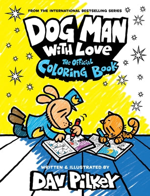 Paperback Dog Man with Love coloring book by Graphix featuring cartoon dog character and love-themed illustrations.