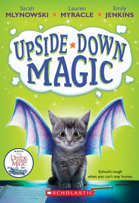 Paperback of Upside-Down Magic Volume 1 by Scholastic Inc., featuring colorful cover art with magical characters.