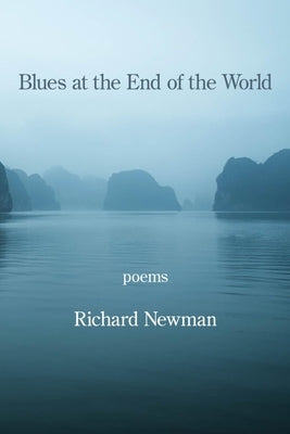 Blues at the End of the World Paperback Kelsay Books