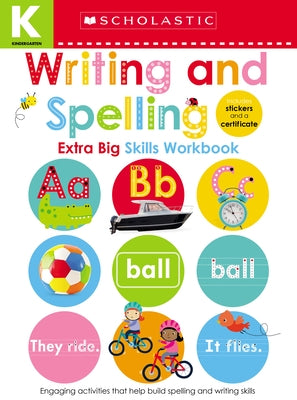 Paperback Scholastic Inc. Kindergarten Writing and Spelling Workbook with colorful pages for early literacy skills.