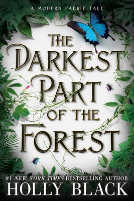 Paperback of The Darkest Part of the Forest by Little, Brown Books for Young Readers, showing the book cover with dark forest artwork.