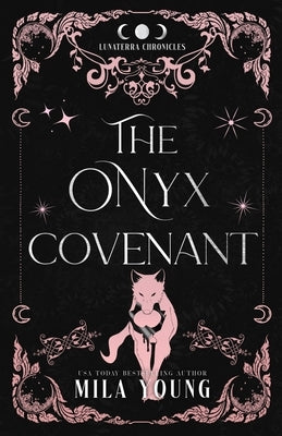 The Onyx Covenant: Enemies to Lovers Romantasy by Young, Mila