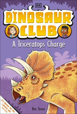 Dinosaur Club: A Triceratops Charge Paperback DK Publishing (Dorling Kindersley)