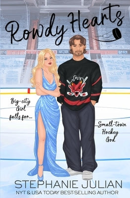 Rowdy Hearts by Julian, Stephanie