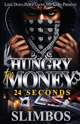Hungry For Money Paperback Lock Down Publications