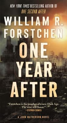 Mass market paperback of "One Year After" by John Matherson novel, published by Forge, showing the book cover with title and author.