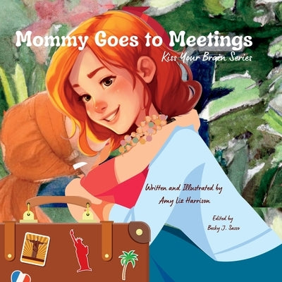 Paperback titled "Mommy Goes to Meetings" with a colorful cover featuring playful illustrations by A-Team Press, LLC.