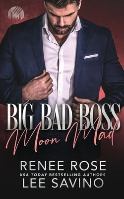 Big Bad Boss: Moon Mad Paperback Midnight Romance, LLC