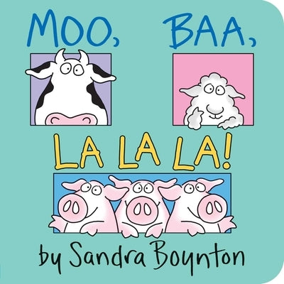 Colorful Moo, Baa, La La La! board book by Boynton Bookworks featuring playful farm animal illustrations.