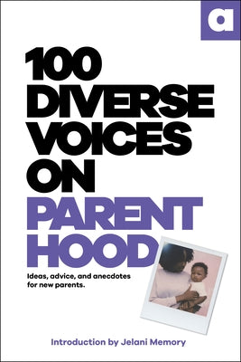 100 Diverse Voices on Parenthood Paperback DK Publishing (Dorling Kindersley)