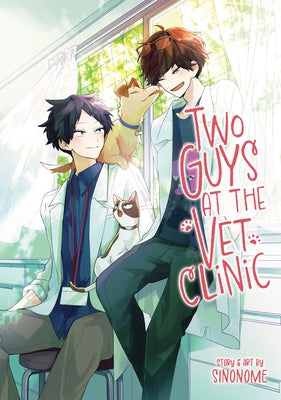 Two guys at the vet clinic paperback book by Seven Seas, featuring an illustration of two men in a veterinary setting.