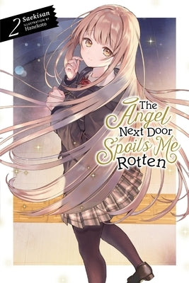 Paperback of The Angel Next Door Spoils Me Rotten, Vol. 2 light novel by Yen On showing the front cover with colorful manga-style artwork.