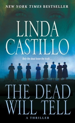 Mass market paperbound copy of "The Dead Will Tell" by Kate Burkholder novel, with a dark cover featuring mysterious imagery.