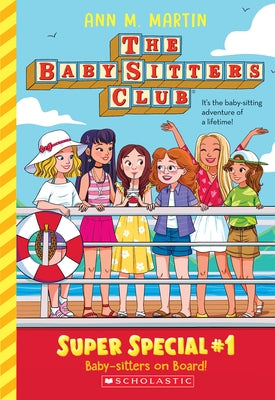 Baby-Sitters on Board! (the Baby-Sitters Club: Super Special #1) Paperback Scholastic Paperbacks