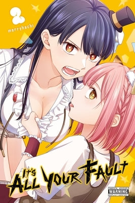 Paperback of "It's All Your Fault, Vol. 2" manga by Yen Press, featuring colorful cover art with characters and title text.