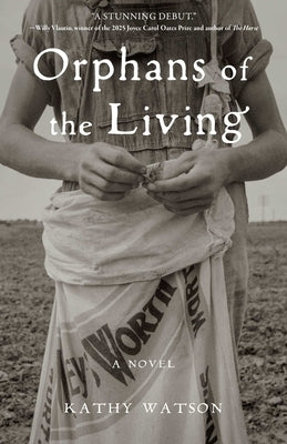 Orphans of the Living by Watson, Kathy