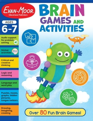 Brain Games and Activities, Age 6 - 7 Workbook Paperback Evan-Moor Educational Publishers