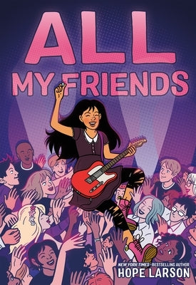 Paperback "All My Friends" book by Farrar, Straus and Giroux with a cover illustration featuring colorful abstract art.