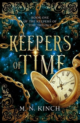 Keepers of Time Paperback M. N. Kinch
