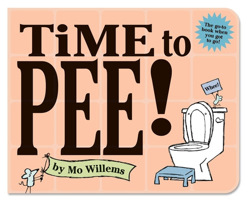 Time to Pee! Board Book Hyperion Books for Children