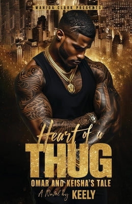 Heart of a Thug: Omar & Keisha's Tale Paperback Wahida Clark Presents Publishing, LLC