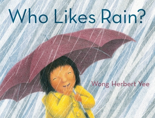 Who Likes Rain? Paperback Square Fish