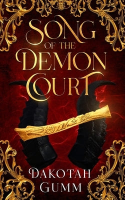 Song of the Demon Court Paperback Dakotah Gumm
