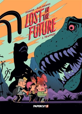 Lost in the Future Vol. 2 paperback comic book by Papercutz featuring vibrant, futuristic cover art with characters exploring a sci-fi setting.