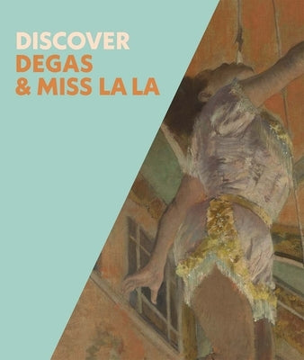 Discover Degas & Miss La La by Robbins, Anne