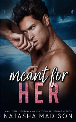 Meant For Her by Madison