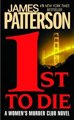 Mass market paperback of "1st to Die" by Little, Brown and Company featuring the book cover with dark and dramatic artwork.