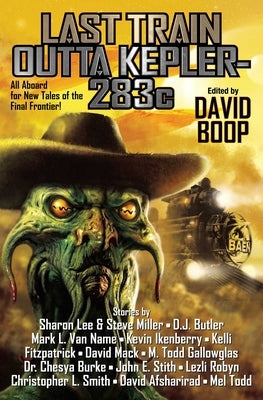 Last Train Outta Kepler-283c Paperback Baen