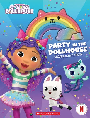 Party in the Dollhouse (Gabby's Dollhouse Sticker Activity Book) Paperback Scholastic Inc.