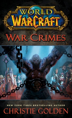 Cover of World of Warcraft: War Crimes mass market paperback by Pocket Books, featuring fantasy artwork and title text.