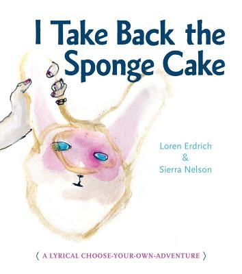 I Take Back the Sponge Cake Paperback Rose Metal Press